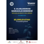 5. Uluslararası Bankacılık Kongresi Bildiriler Kitabı